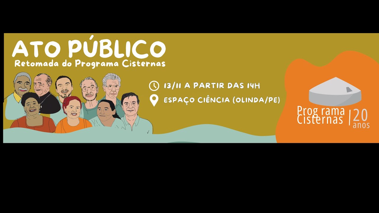 Ato celebrativo por ocasião do Programa Cisternas e sua retomada.