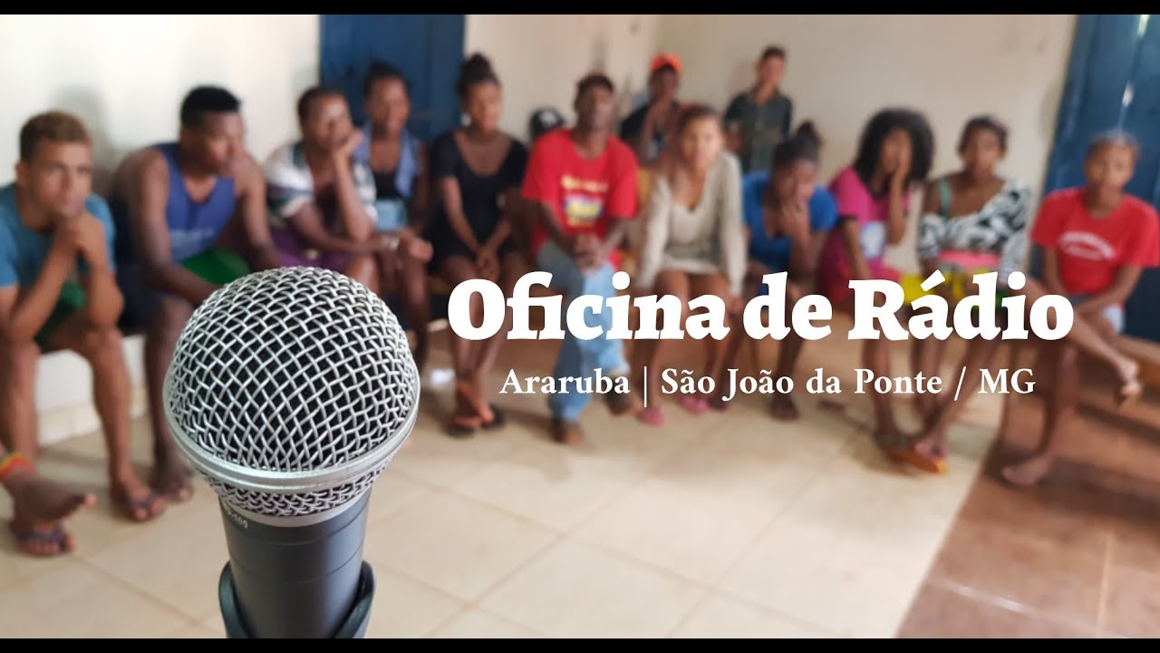 Oficina de Rádio em Araruba, no município de São João da Ponte/MG