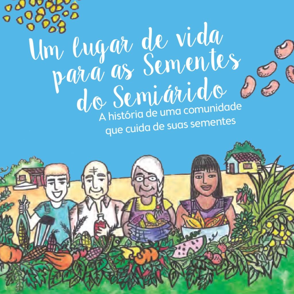 Um lugar de vida para as sementes do Semiárido: a história de uma comunidade que cuida de suas sementes