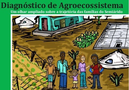 Diagnóstico de Agroecossistema – Um olhar ampliado sobre a trajetória das famílias do Semiárido